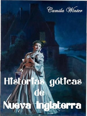 cover image of Historias góticas de Nueva Inglaterra